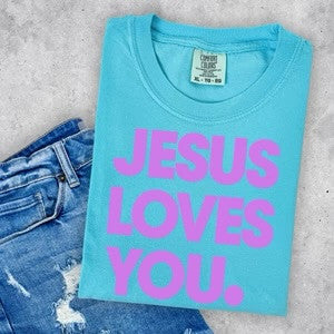 Jesus Loves You (Multiple Colors) - Faith Tee