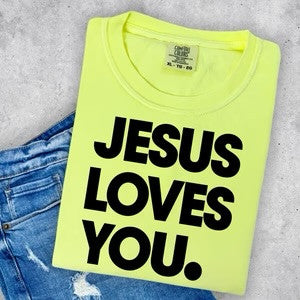 Jesus Loves You (Multiple Colors) - Faith Tee