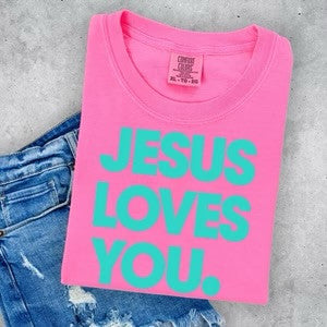 Jesus Loves You (Multiple Colors) - Faith Tee
